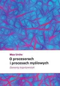 O procesorach i procesach myślowych