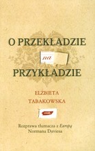 O przekładzie na przykładzie Rozprawa tłumacza z Europą Normana Daviesa