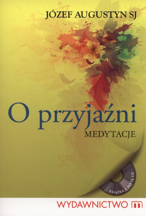 O przyjaźni. Medytacje (+CD)