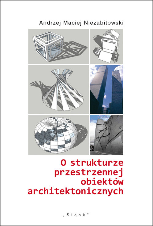 O strukturze przestrzennej obiektów architektonicznych