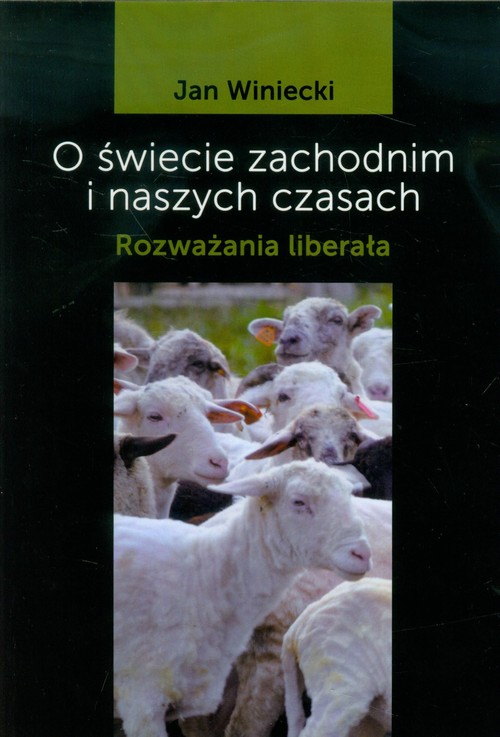 O świecie zachodnim i naszych czasach