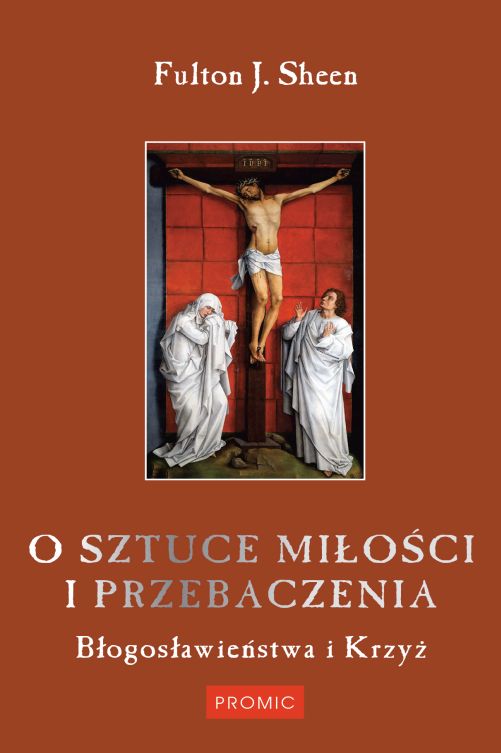 O sztuce miłości i przebaczenia