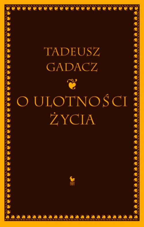 O ulotności życia