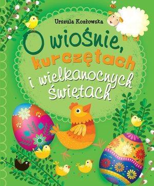 O wiośnie i kurczętach i wielkanocnych świętach