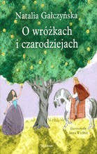 O wróżkach i czarodziejach