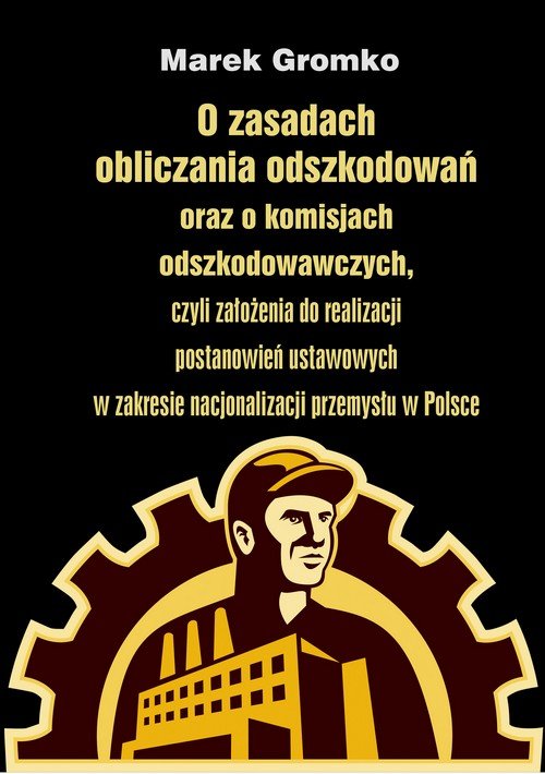 O zasadach obliczania odszkodowań oraz o komisjach odszkodowawczych,