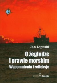 O żegludze i prawie morskim