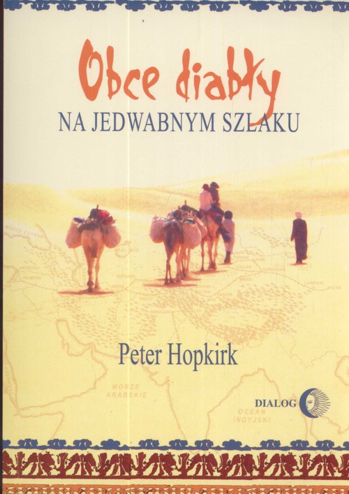 Obce diabły na Jedwabnym Szlaku