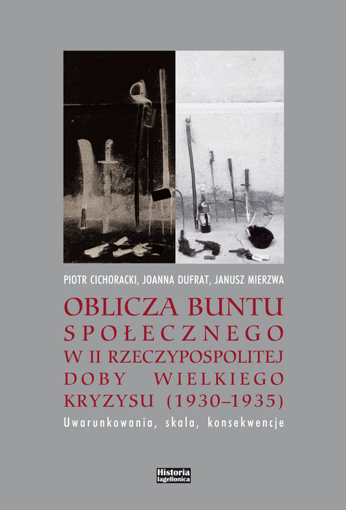 Oblicza buntu społecznego w II Rzeczypospolitej doby Wielkiego Kryzysu 1930-1935