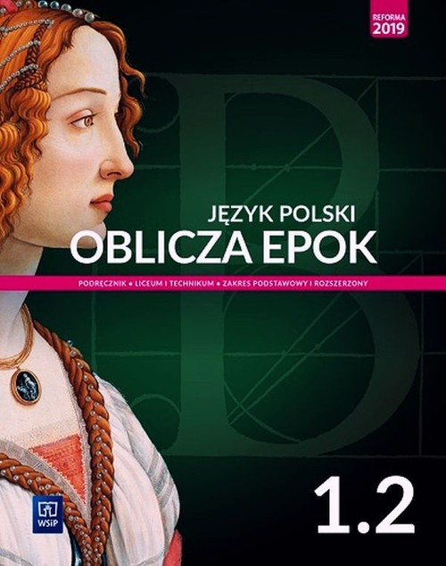 Oblicza epok Język polski 1.2 Podręcznik Zakres podstawowy i rozszerzony