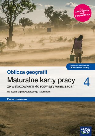 Oblicza geografii 4 Maturalne karty pracy Zakres rozszerzony