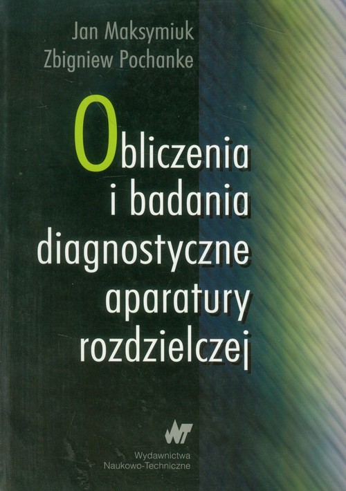 Obliczenia i badania diagnostyczne aparatury rozdzielczej