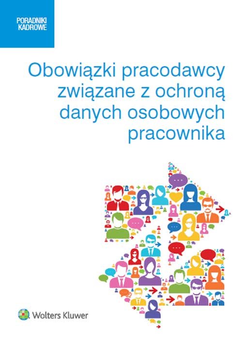 Obowiązki pracodawcy związane z ochroną danych osobowych pracownika