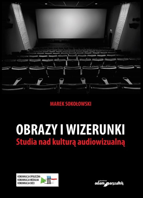 Obrazy i wizerunki Studia nad kulturą audiowizualną