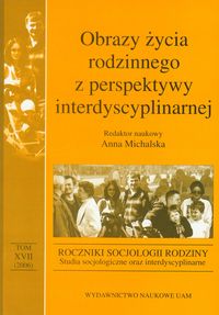 Obrazy życia rodzinnego z perspektywy interdyscyplinarnej
