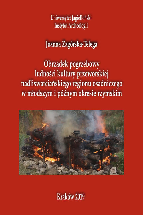 Obrządek pogrzebowy ludności kultury przeworskiej  nadliswarcińskiego regionu osadniczego