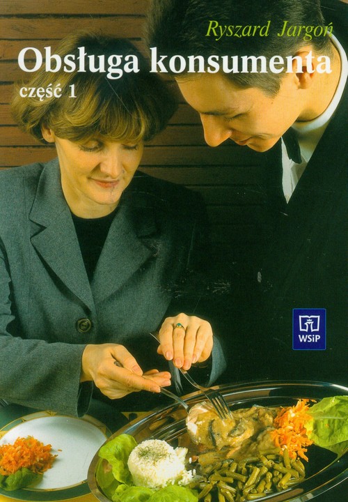 Obsługa konsumenta. Podręcznik. Część 1. Nauczanie zawodowe - szkoła ponadgimnazjalna
