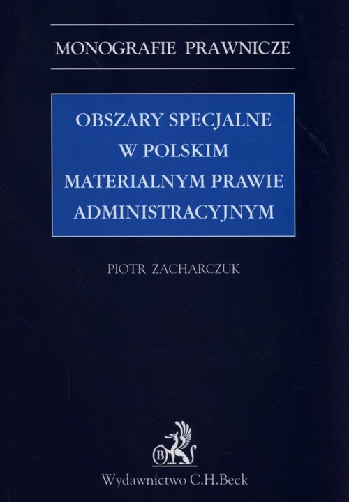 Obszary specjalne w polskim materialnym prawie administracyjnym