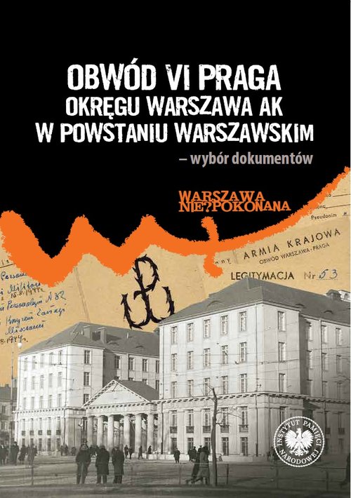 Obwód VI Praga Okręgu Warszawa AK w powstaniu warszawskim