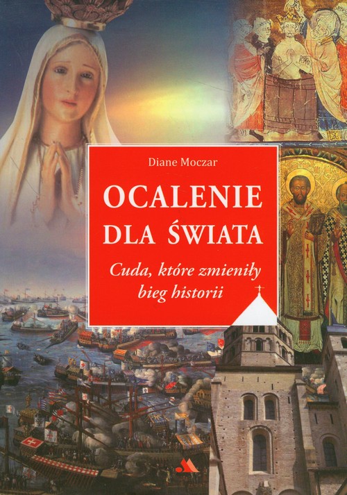 Ocalenie dla świata. Cuda, które zmieniły bieg historii