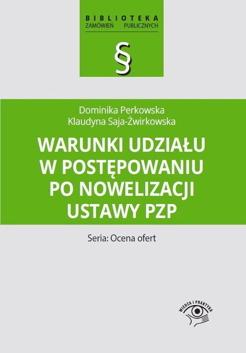 Ocena ofert. Warunki udziału w postępowaniu po nowelizacji ustawy PZP