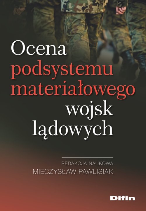 Ocena podsystemu materiałowego wojsk lądowych