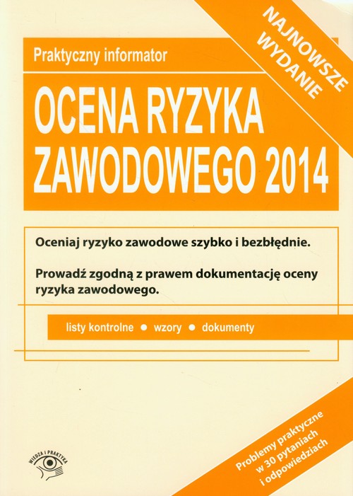 Ocena ryzyka zawodowego 2014. Praktyczny informator