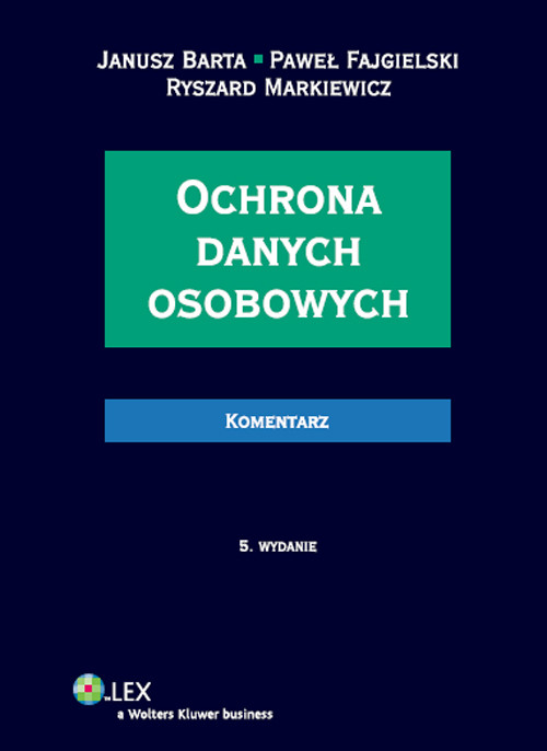 Ochrona danych osobowych. Komentarz