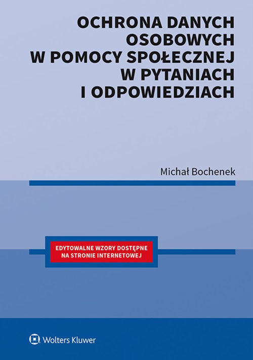 Ochrona danych osobowych w pomocy społecznej w pytaniach i odpowiedziach
