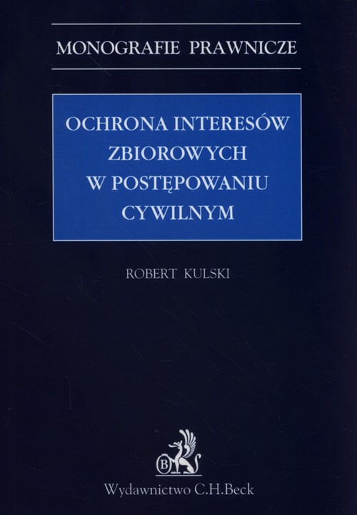 Ochrona interesów zbiorowych w postępowaniu cywilnym