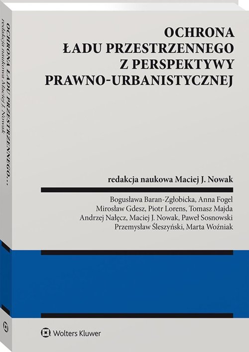 Ochrona ładu przestrzennego z perspektywy prawno-urbanistycznej