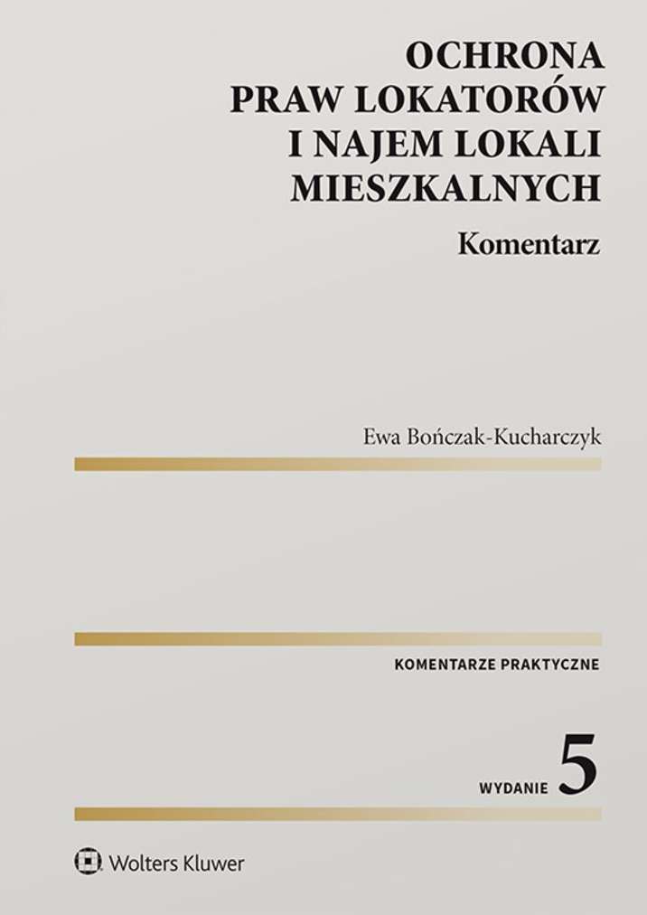 Ochrona praw lokatorów i najem lokali mieszkalnych. Komentarz