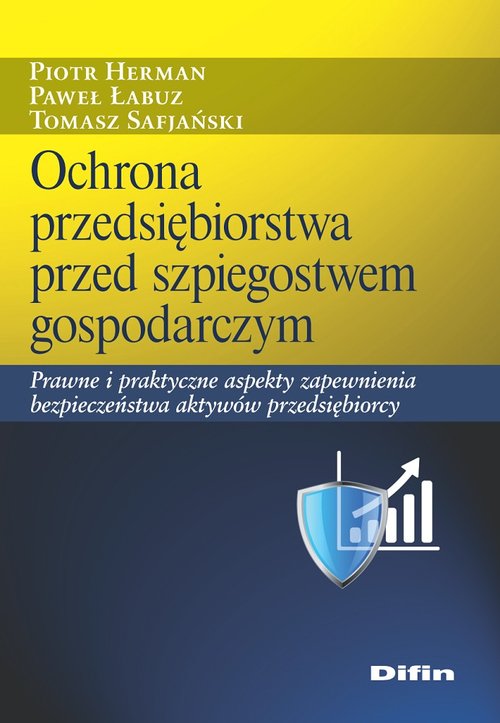 Ochrona przedsiębiorstwa przed szpiegostwem gospodarczym