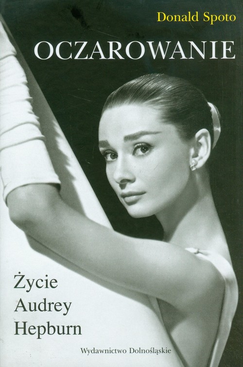 Oczarowanie. Życie Audrey Hepburn