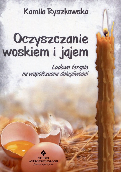 Oczyszczanie woskiem i jajem