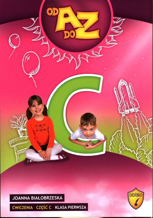 Od A do Z Ćwiczenia Część C Klasa 1
