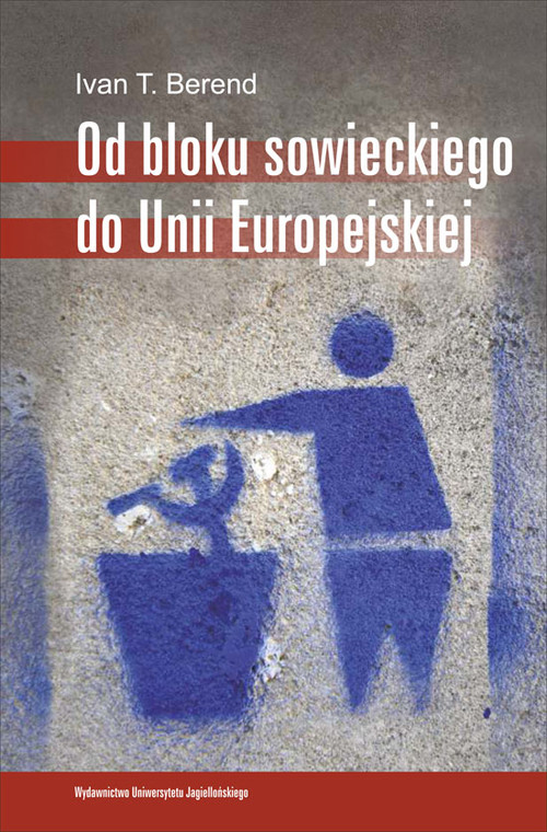 Od bloku sowieckiego do Unii Europejskiej