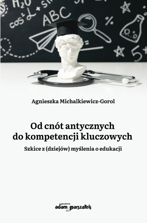Od cnót antycznych do kompetencji kluczowych