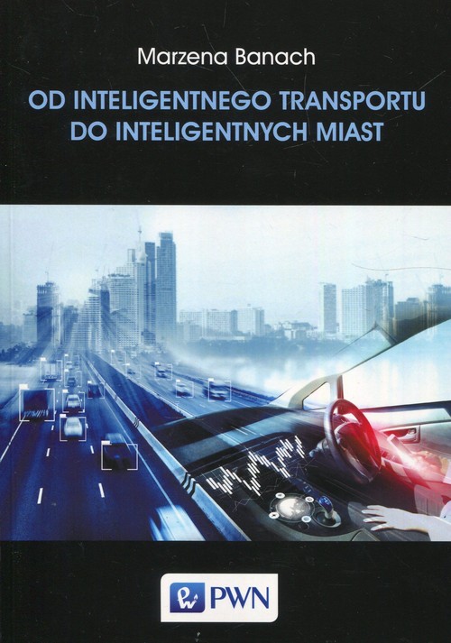 Od inteligentnego transportu do inteligentnych miast