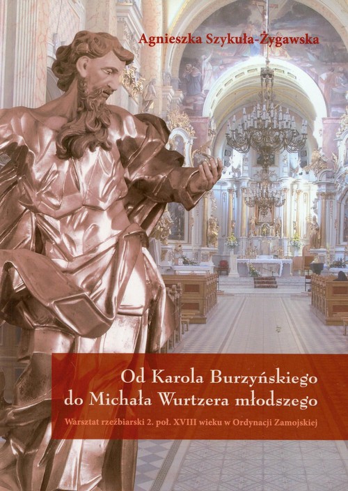 Od Karola Burzyńskiego do Michała Wurtzera młodszego
