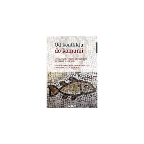 Od konfliktu do komunii