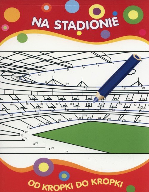 Od kropki do kropki Na stadionie