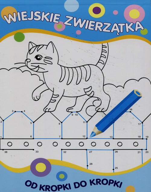 Od kropki do kropki Wiejskie zwierzątka
