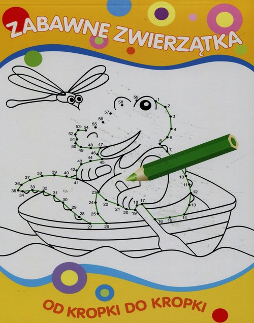 Od kropki do kropki Zabawne zwierzątka