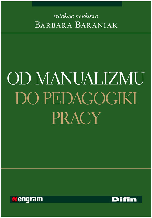 Od manualizmu do pedagogiki pracy