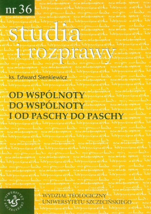 Od wspólnoty do wspólnoty i od Paschy do Paschy