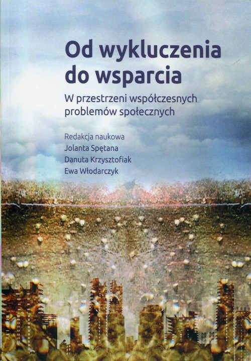 Od wykluczenia do wsparcia