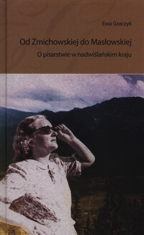 Od Żmichowskiej do Masłowskiej