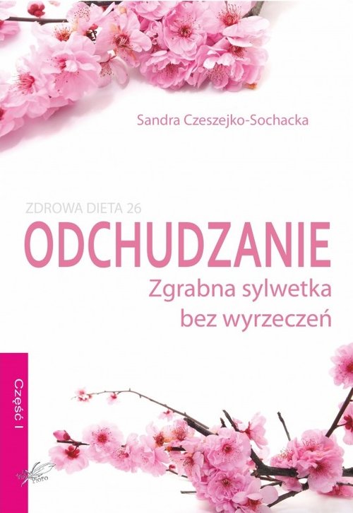 Odchudzanie zgrabna sylwetka bez wyrzeczeń