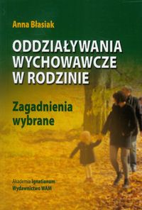 Oddziaływania wychowawcze w rodzinie